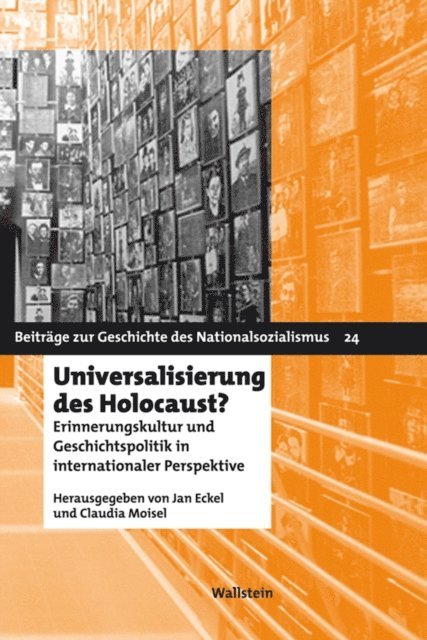 Claudia Moisel, Jan Eckel - Universalisierung des Holocaust?, E-bok