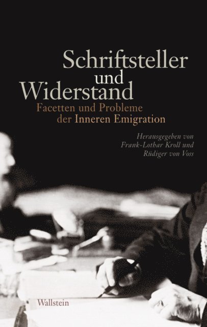 Rudiger von Voss, Frank-Lothar Kroll - Schriftsteller und Widerstand, E-bok