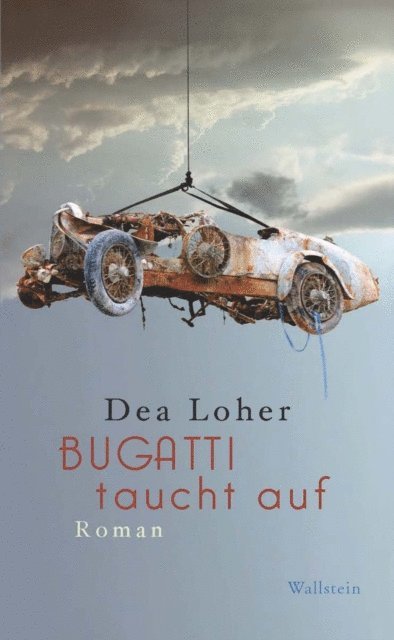 Dea Loher - Bugatti taucht auf, E-bok