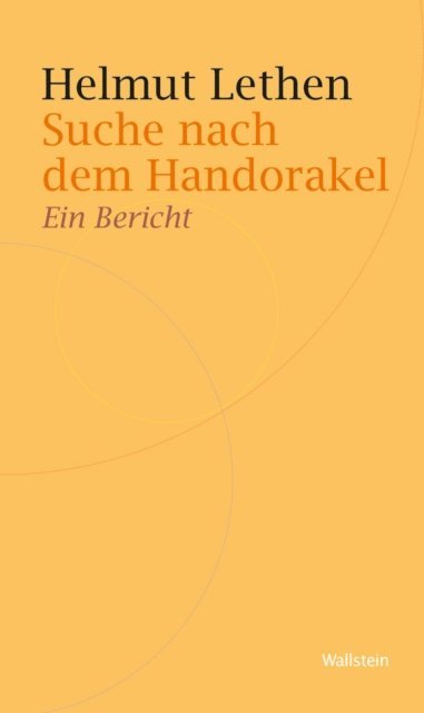Helmut Lethen - Suche nach dem Handorakel, E-bok