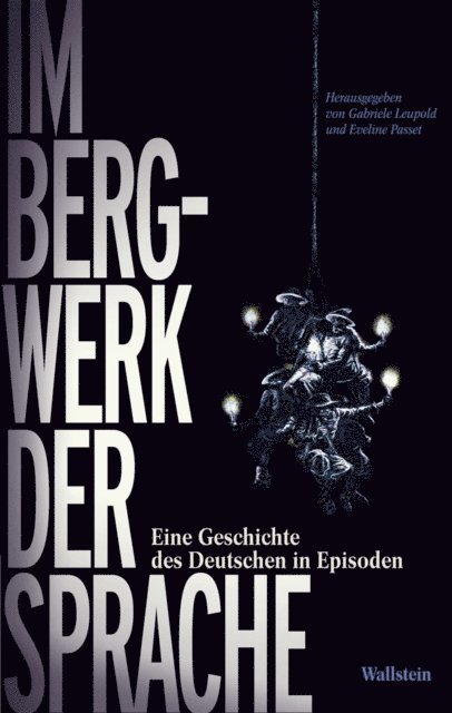 Eveline Passet, Gabriele Leupold - Im Bergwerk der Sprache, E-bok. Tillgänglighet: Lägg i varukorg