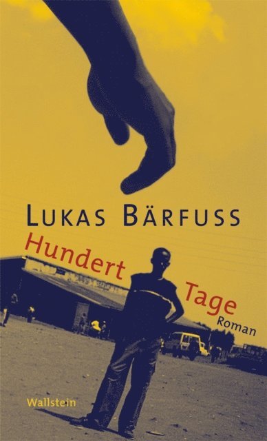 Lukas Barfuss - Hundert Tage, E-bok
