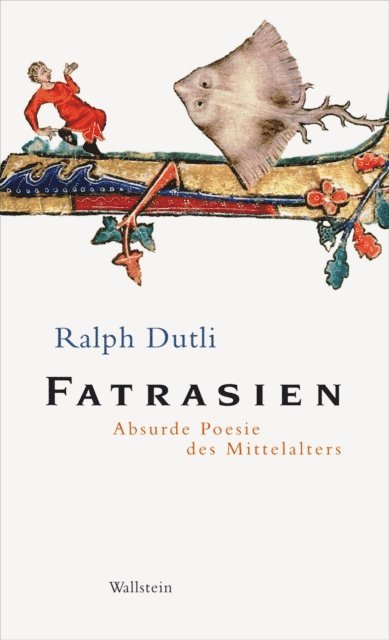 Ralph Dutli - Fatrasien, E-bok