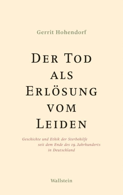 Gerrit Hohendorf - Der Tod als Erlösung vom Leiden, E-bok
