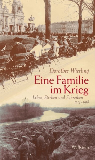 Dorothee Wierling - Eine Familie im Krieg, E-bok