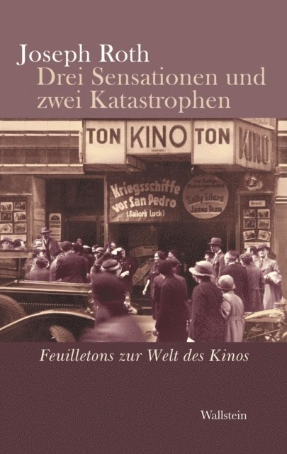 Joseph Roth, Rainer-Joachim Siegel, Helmut Peschina - Drei Sensationen und zwei Katastrophen, E-bok