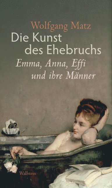Wolfgang Matz - Die Kunst des Ehebruchs, E-bok