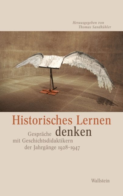 Thomas Sandkuhler - Historisches Lernen denken, E-bok