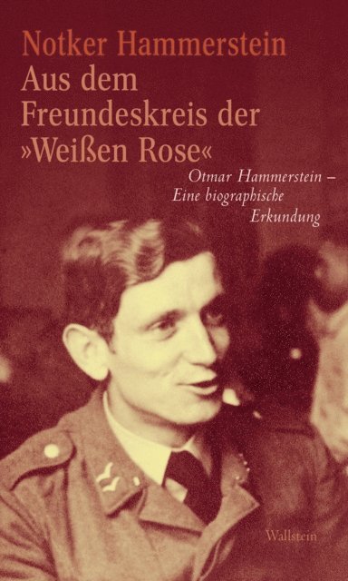 Notker Hammerstein - Aus dem Freundeskreis der »Weißen Rose", E-bok