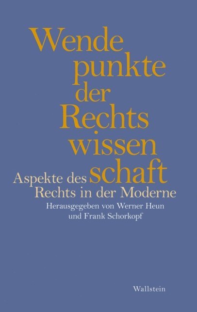 Frank Schorkopf, Werner Heun - Wendepunkte der Rechtswissenschaft, E-bok