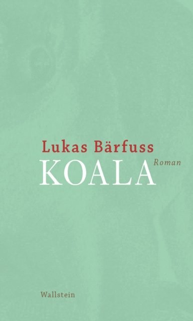 Lukas Barfuss - Koala, E-bok