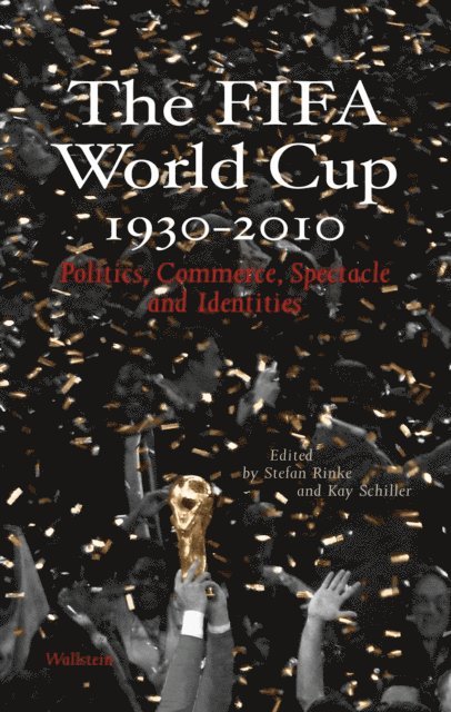 Kay Schiller, Stefan Rinke - FIFA World Cup 1930 - 2010, E-bok
