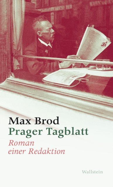 Max Brod - Prager Tagblatt, E-bok