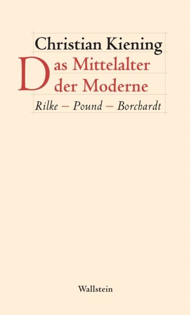 Christian Kiening - Das Mittelalter der Moderne, E-bok