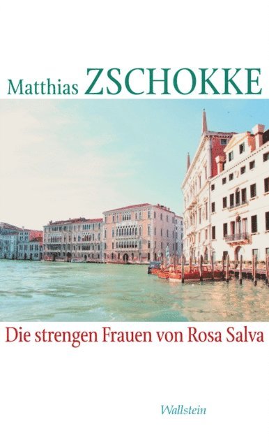 Matthias Zschokke - Die strengen Frauen von Rosa Salva, E-bok. Tillgänglighet: Lägg i varukorg