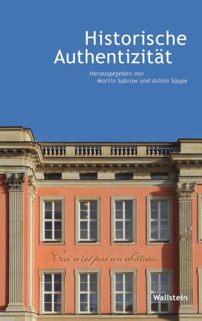 Achim Saupe, Martin Sabrow - Historische Authentizität, E-bok