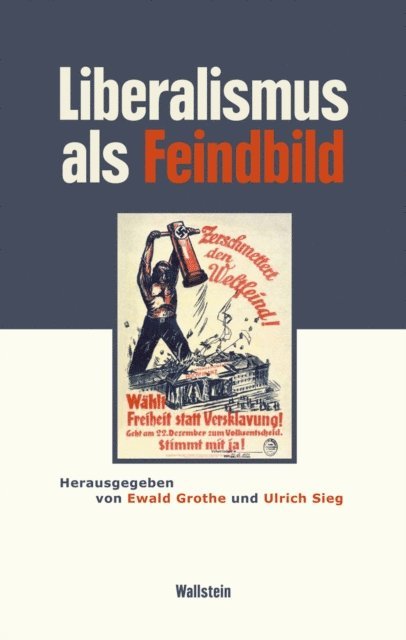 Ulrich Sieg, Ewald Grothe - Liberalismus als Feindbild, E-bok