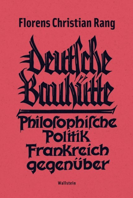 Florens Christian Rang, Uwe Steiner - Deutsche Bauhütte, E-bok
