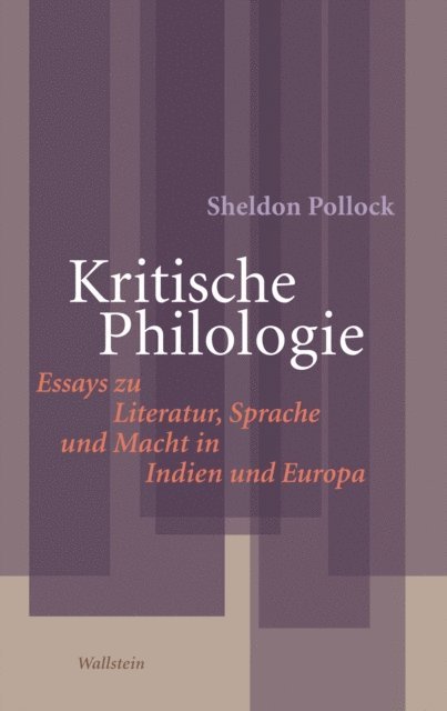 Sheldon Pollock, Christoph Konig - Kritische Philologie, E-bok