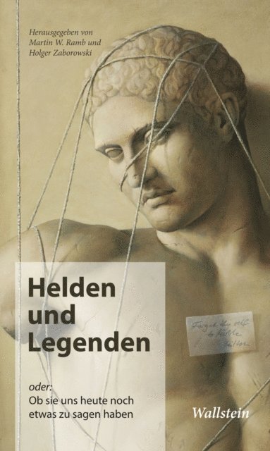 Holger Zaborowski, Martin W. Ramb - Helden und Legenden, E-bok