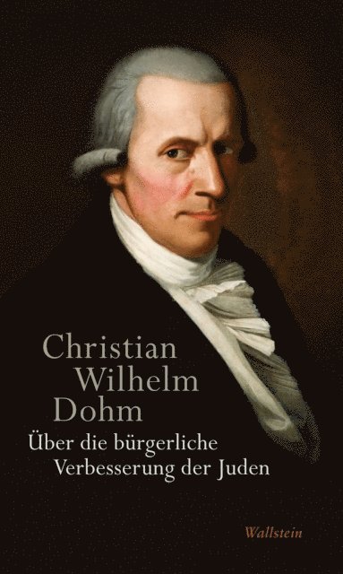 Christian Wilhelm Dohm, Wolf Christoph Seifert - Über die bürgerliche Verbesserung der Juden, E-bok