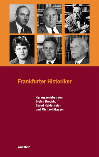 Michael Maaser, Bernd Heidenreich, Evelyn Brockhoff - Frankfurter Historiker, E-bok