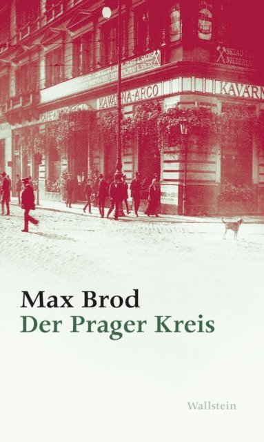 Max Brod - Der Prager Kreis, E-bok