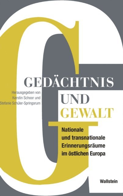 Stefanie Schuler-Springorum, Kerstin Schoor - Gedächtnis und Gewalt, E-bok