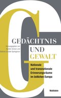Gedÿchtnis und Gewalt