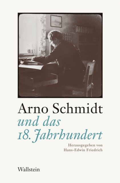 Hans-Edwin Friedrich - Arno Schmidt und das 18. Jahrhundert, E-bok