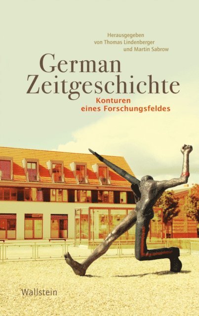 Martin Sabrow, Thomas Lindenberger - German Zeitgeschichte, E-bok