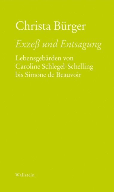 Christa Burger - Exzeß und Entsagung, E-bok