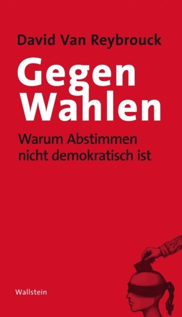 David Van Reybrouck - Gegen Wahlen, E-bok