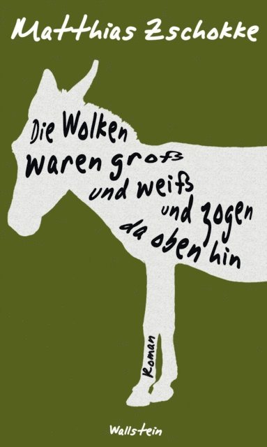 Matthias Zschokke - Die Wolken waren groß und weiß und zogen da oben hin, E-bok. Tillgänglighet: Lägg i varukorg