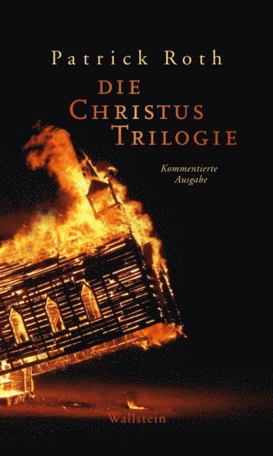 Patrick Roth, Michaela Kopp-Marx - Die Christus Trilogie, E-bok