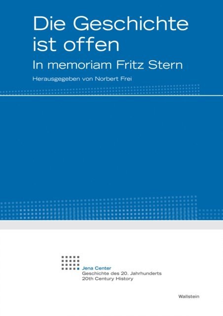 Norbert Frei - Die Geschichte ist offen, E-bok
