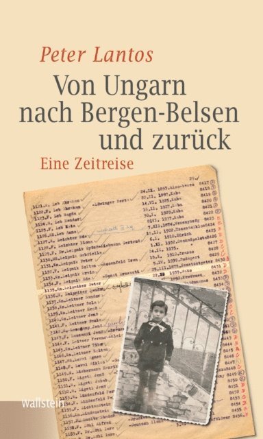 Peter Lantos - Von Ungarn nach Bergen-Belsen und zurück, E-bok