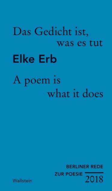 Elke Erb - Das Gedicht ist, was es tut, E-bok