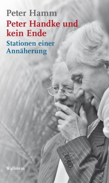 Peter Hamm - Peter Handke und kein Ende, E-bok