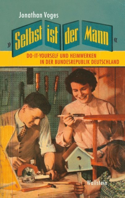 Jonathan Voges - »Selbst ist der Mann", E-bok