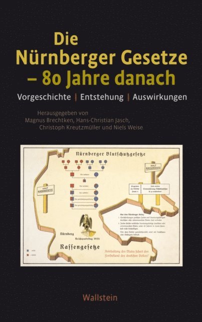 Niels Weise, Christoph Kreutzmuller, Hans-Christian Jasch, Magnus Brechtken - Die Nürnberger Gesetze – 80 Jahre danach, E-bok