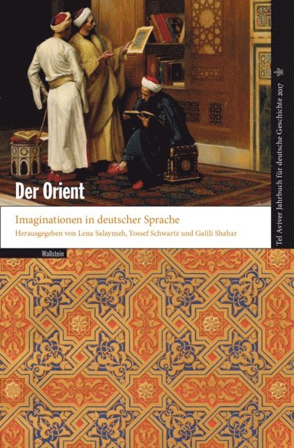 Galili Shahar, Yossef Schwartz, Lena Salaymeh - Der Orient, E-bok