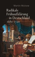 Radikale FrÃ¼haufklÃ¿rung in Deutschland 1680?1720