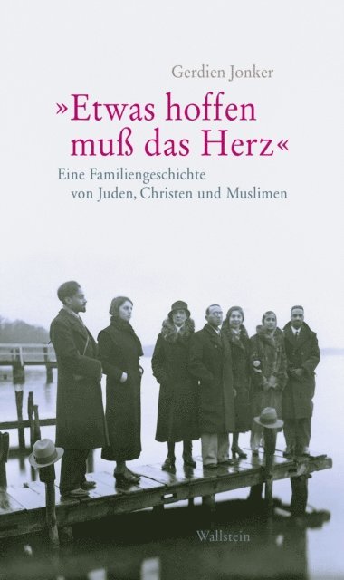 Gerdien Jonker - »Etwas hoffen muss das Herz«, E-bok