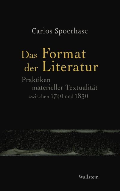Carlos Spoerhase - Das Format der Literatur, E-bok
