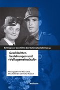 Geschlechterbeziehungen und &quote;Volksgemeinschaft&quote;