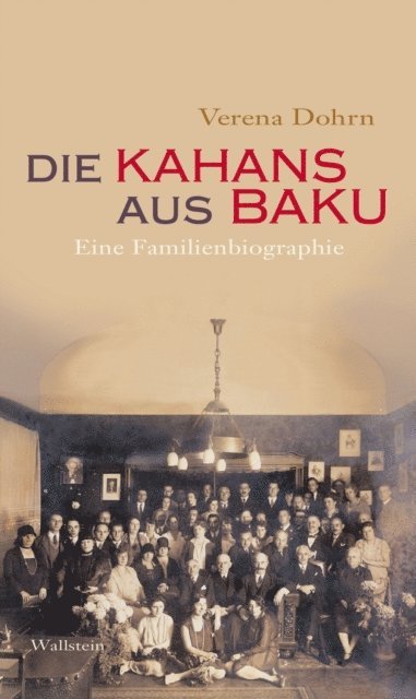 Verena Dohrn - Die Kahans aus Baku, E-bok