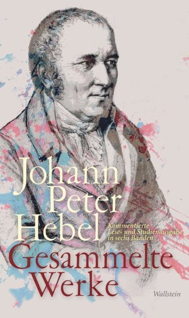 Johann Peter Hebel, Esther Stern, Hansgeorg Schmidt-Bergmann, Franz Littmann, Jan Knopf - Gesammelte Werke, E-bok