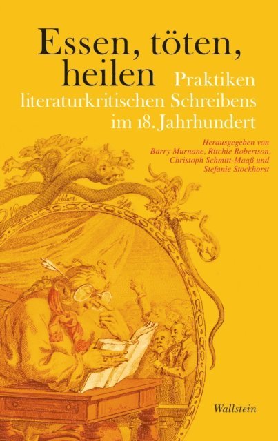 Stefanie Stockhorst, Christoph Schmitt-Maa, Ritchie Robertson, Barry Murnane - Essen, töten, heilen, E-bok