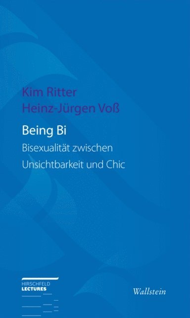 Heinz-Jurgen Vo, Kim Ritter - Being Bi, E-bok
